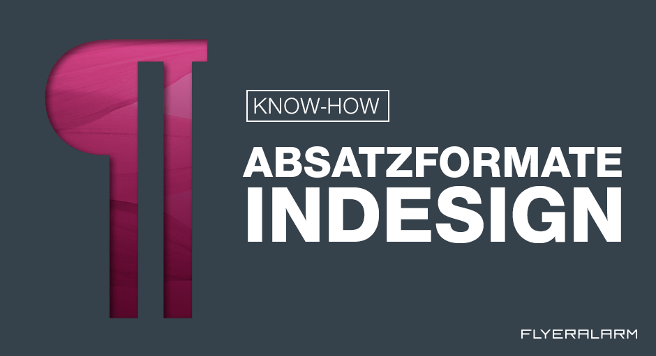 Absatzformate InDesign