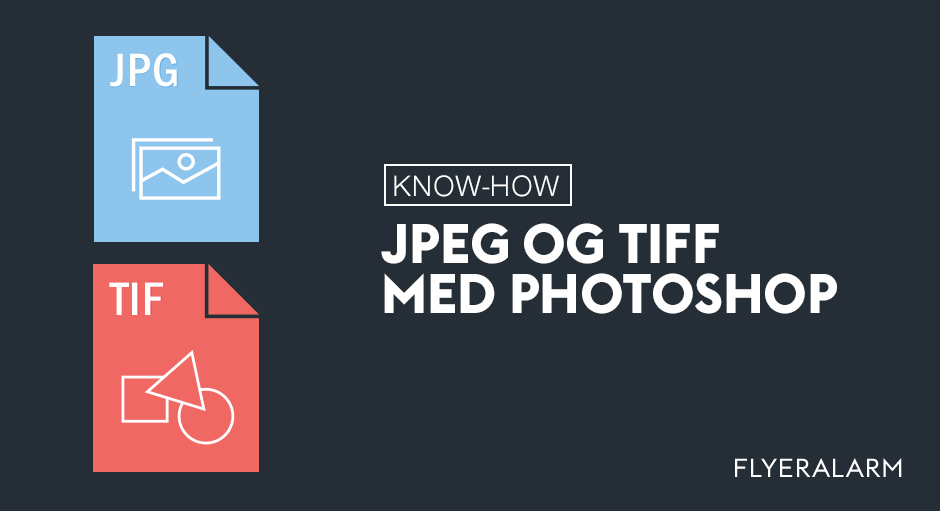 JPEG og TIFF med Photoshop