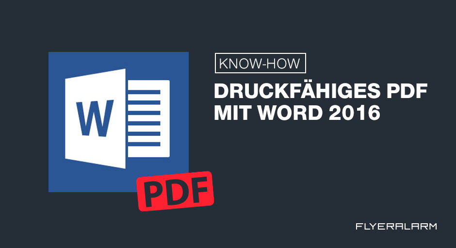 Tutorial Druckfahiges Pdf Mit Word 16 Erstellen Flyeralarm