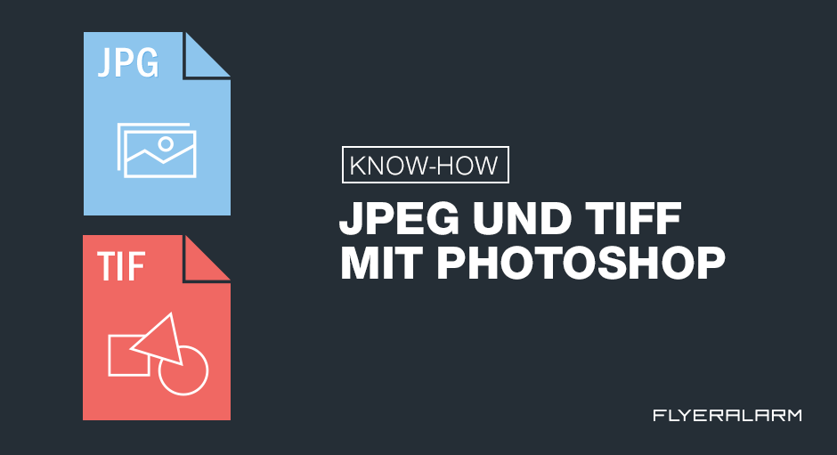 JPEG und TIFF Photoshop