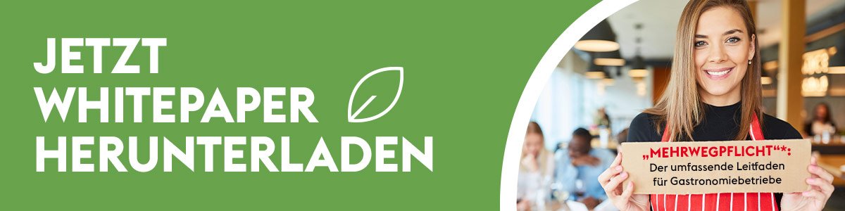 Mehrwegpflicht &ndash; der umfassende Leitfaden f&uuml;r Gastronomiebetriebe