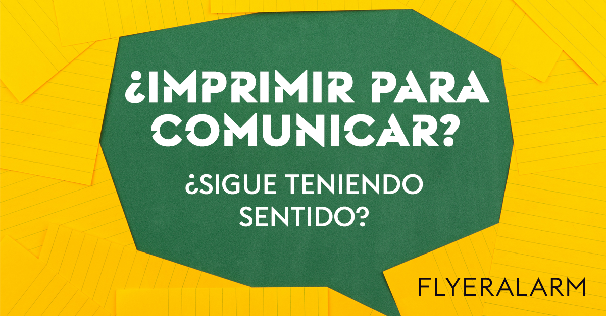 todavia-es-necesario-imprimir-para-comunicar