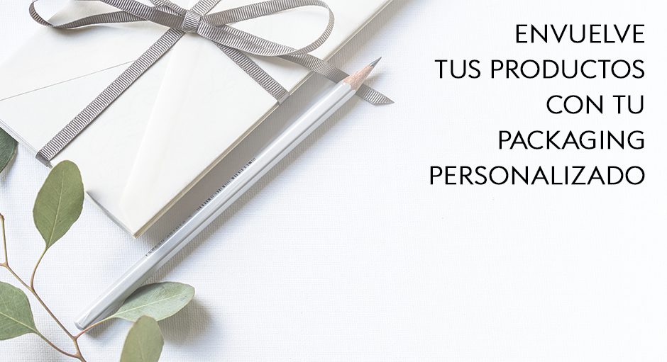 Envuelve tus productos con tu packaging personalizado